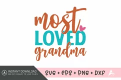 Most loved grandma SVG , Family Quotes SVG Product Image 1
