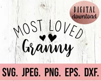 Most Loved Granny SVG - Most Loved Granny - Mothers Day Product Image 2