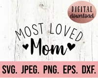 Most Loved Mom SVG - Blessed Mom SVG - Mothers Day Design Product Image 2