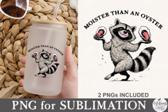 Moister Than An Oyster PNG Product Image 5