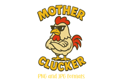 Mother Clucker Chicken Pun Logo Slogan Illustration PNG