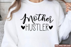 Mother hustler SVG Product Image 1