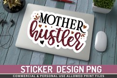 Mother hustler Sticker PNG Product Image 1