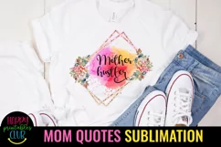 MOM QUOTES SUBLIMATION DESIGN IDEAS- MOTHERS DAY SUBLIMATION DESIGN