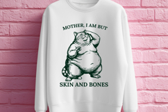 Funny Drama Cat SVG - Mother I Am But Skin and Bones PNG Product Image 2