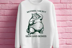 Funny Drama Cat SVG - Mother I Am But Skin and Bones PNG Product Image 2