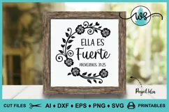 Mother's Day SVG, Spanish SVG, Ella es Fuerte, Proverbios 31 Product Image 5