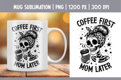 Funny Sarcastic Quotes Mother Skeleton Coffee Mug Sublimatio Product Image 1