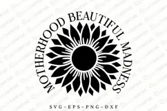 Motherhood Beautiful Madness SVG Design, Mother's Day SVG Product Image 1