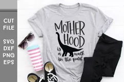 Motherhood is a walk in the park, with Brontosaurus SVG Product Image 2