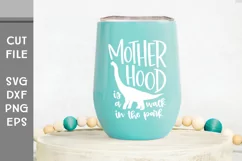 Motherhood is a walk in the park, with Brontosaurus SVG Product Image 3