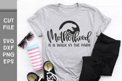 Motherhood is a walk in the park, with angry T Rex SVG Product Image 1