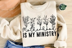 Motherhood Is My Ministry SVG Design, Mother&#039;s Day SVG Product Image 3