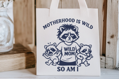 Motherhood is Wild So Am I SVG Funny Wild Mom Raccoon Design Product Image 3