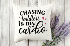 Chasing toddlers is my cardio SVG, Mom Hustle SVG Design Product Image 2