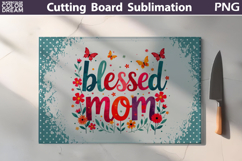 Mothers Day Cutting Board | Blessed Mom Sublimation Product Image 1