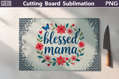 Mothers Day Cutting Board | Blessed Mama Sublimation Product Image 1