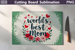 Mothers Day Cutting Board | World's Best Mom Sublimation Product Image 1