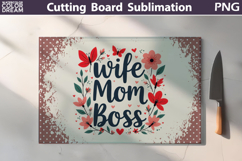 Mothers Day Cutting Board | Wife Mom Boss Sublimation Product Image 1