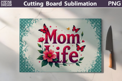 Mothers Day Cutting Board | Mom Life Sublimation Product Image 1