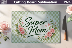 Super Mom Cutting Board Design | Floral Kitchen Sublimation Product Image 1