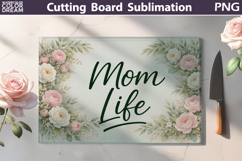 Mom Life Cutting Board | Floral Kitchen Sublimation Product Image 1