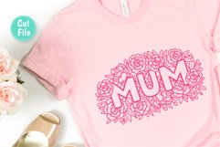Mothers Day Decor with Word Mum and Flowers SVG Cut File for T-Shirt