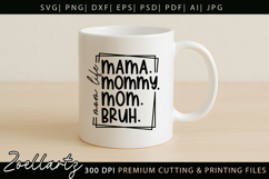 Mothers Day SVG for Cricut Mommy Mom Mama T-shirt Mug Design Product Image 5