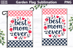 Best Mom Ever Garden Flag PNG | Floral Mother’s Day Sublimat Product Image 1