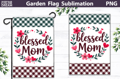 Blessed Mom Garden Flag | Floral Mother’s Day Sublimation Product Image 1