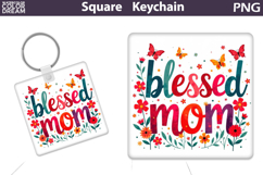 Mothers Day Square Keychain | Blessed Mom Sublimation Product Image 1