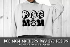 Dog Mom SVG. Paw Prints. Mothers Day SVG. Dog Mom Quote Product Image 1