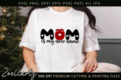 Mom Is My New Name SVG Mama Mothers Day T-shirt Mug Design Product Image 2