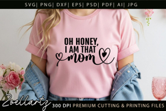 Oh Honey I am That Mom SVG Mothers Day T-shirt Mug Design Product Image 3