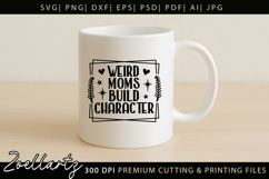 Weird Mom Life SVG Funny Mama Mothers Day T-shirt Mug Design Product Image 4