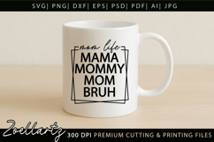 Mom Life Mothers Day SVG for Cricut Mom T-shirt Mug Design Product Image 4