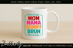 Funny Mom Life SVG for Cricut Mothers Day T-shirt Mug Design Product Image 6