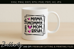 Mothers Day SVG for Cricut Mommy Mom Mama T-shirt Mug Design Product Image 3