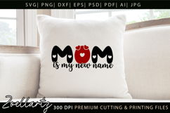 Mom Is My New Name SVG Mama Mothers Day T-shirt Mug Design Product Image 3