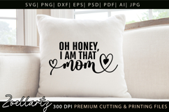 Oh Honey I am That Mom SVG Mothers Day T-shirt Mug Design Product Image 8
