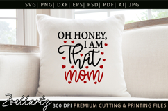 Oh Honey I am That Mom SVG Mothers Day T-shirt Mug Design Product Image 3