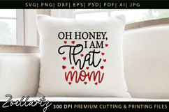 Oh Honey I am That Mom SVG Mothers Day T-shirt Mug Design Product Image 3