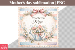 Mother’s Day Floral Thank You Stamp Mothers Day sublimation Product Image 2