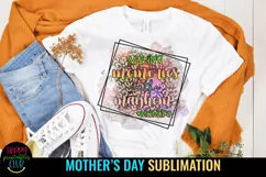 Making Memories in the Mayhem Momlife- Mother's Day Sublimation