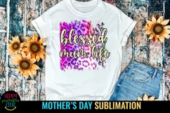 Blessed Mum Life Sublimation I Mothers Day Sublimation