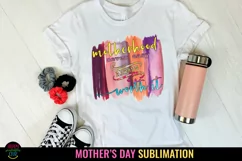 Mother's Day Sublimation I Mothers Day Tshirt PNG