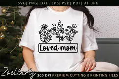 Loved Mom SVG Floral Christian Mama SVG Mothers Day T-shirt Product Image 1