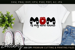 Mom Is My New Name SVG Mama Mothers Day T-shirt Mug Design Product Image 9
