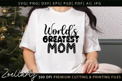 World's Greatest Mom SVG Mothers Day T-shirt Mug Design Product Image 1