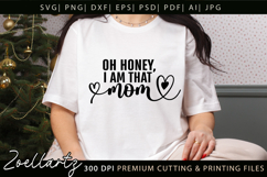 Oh Honey I am That Mom SVG Mothers Day T-shirt Mug Design Product Image 1